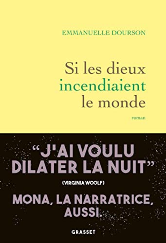 Si les dieux incendiaient le monde: premier roman