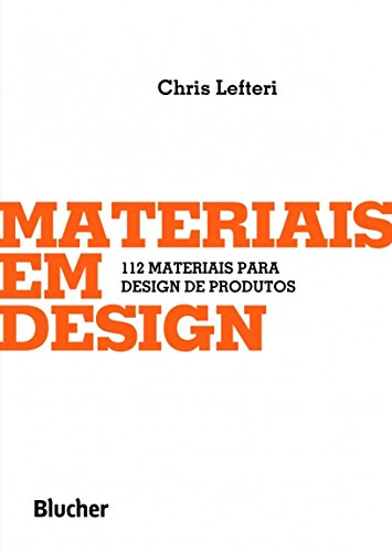 Materiais em design: 112 materiais para design de produtos