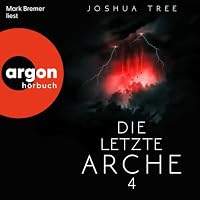 Die letzte Arche 4 Hörbuch