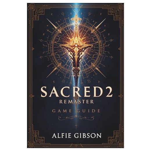 SACRED 2 REMASTER GAME GUIDE: Explore Ancaria Like Never Before with Essential Tips for New Players and Veterans