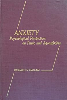 Hardcover Anxiety: Psychological Perspectives on Panic and Agoraphobia Book