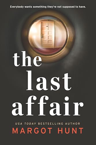 The Last Affair: A Gripping Domestic Suspense Novel and Psychological Thriller