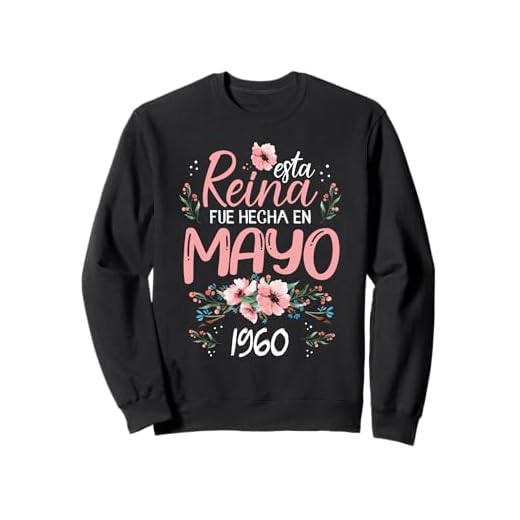 Hecha En Mayo 1960 Mujer Regalo 63 Años Cumpleaños Sudadera