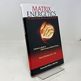 Matrix Energetics: The Science and Art of Transformation