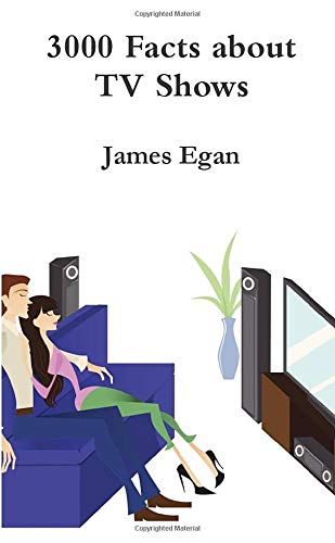 3000 Facts about TV Shows