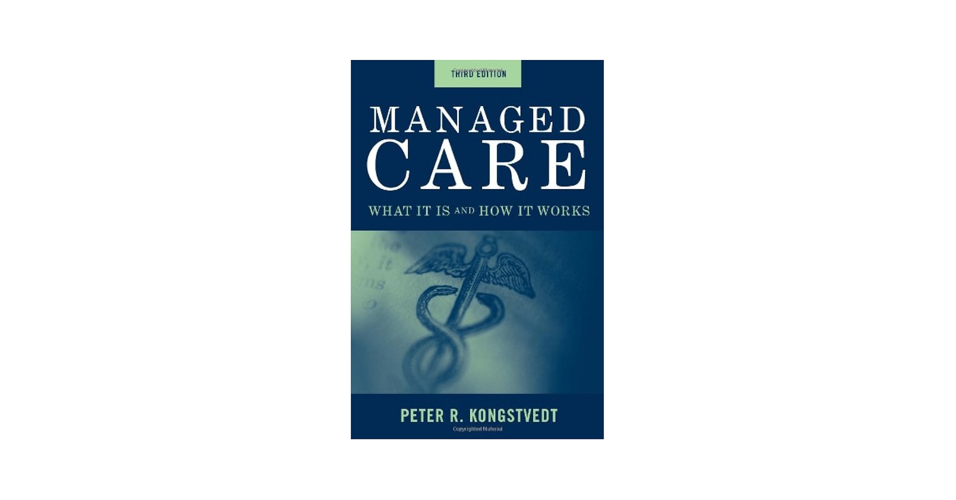Managed Care: What It Is and How It Works (Managed Health