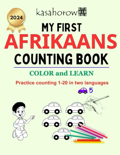 My First Afrikaans Counting Book: Colour and Learn 1 2 3 (Love with Afrikaans)