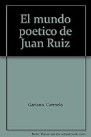El mundo poetico de Juan Ruiz B000TK4B4M Book Cover