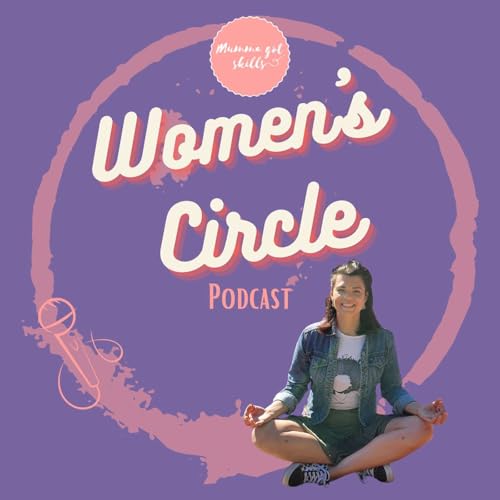 Mumma Got Skills: Women's Circle cover art