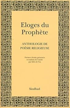Paperback Eloges du Prophète: Anthologie de poésie religieuse [French] Book