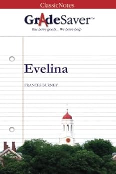 Paperback GradeSaver (TM) ClassicNotes: Evelina Book