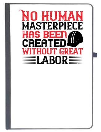 UDNAG Ruled Notebook Diary 'Labor | No Human Masterpiece has Been Created Without Great Labor', [A5 80Pages 80GSM]