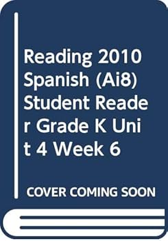 Paperback Reading 2010 Spanish (Ai8) Student Reader Grade K Unit 4 Week 6 Book