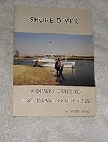 Shore diver: A diver's guide to Long Island beach sites B0006ENT2Q Book Cover