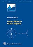 Lecture Notes on Cluster Algebras (Zurich Lectures in Advanced Mathematics)