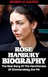 ROSE HANBURY BIOGRAPHY: The Real Story Of The Marchioness Of Cholmondeley the 7th (English Edition)