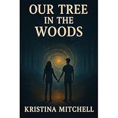 Our Tree in the Woods Audiolibro Por Kristina Mitchell arte de portada