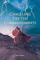 Canceling The Ten Commandments B0BLR3KVNQ Book Cover