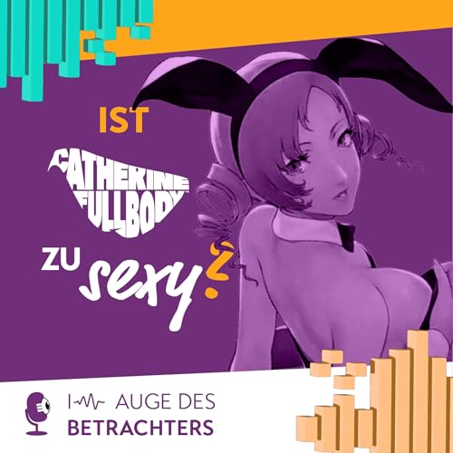 Taugt Catherine zur Selbstfindung oder nur zur Selbstbefriedigung?