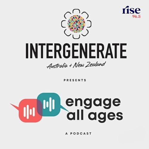 Engage All Ages: The Intergenerate Australia/NZ Podcast Titelbild