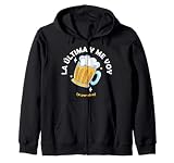 Frase Divertida La Última Cerveza y Me Voy Sudadera con Capucha
