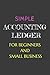 Simple Black General Accounting Book Ledger for Beginners :: Non Accountants of Small Business, Home-based owner, School, Office/120 pages/6x9 inch ... Layout (Black Bookkeeping)