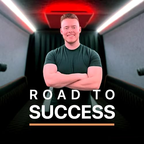 Road To Success Podcast By Road To Success Podcast cover art