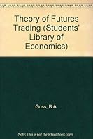The theory of futures trading (Students library of economics) 0710072171 Book Cover