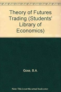 Hardcover The theory of futures trading (Students library of economics) Book