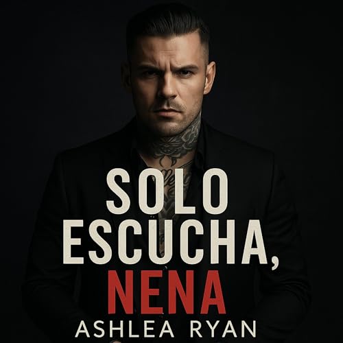 Solo Escucha, Nena Audiolibro Por Ashlea Ryan arte de portada
