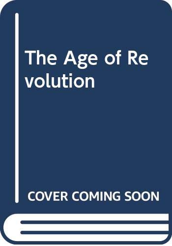 The Age of Revolution 0451620003 Book Cover