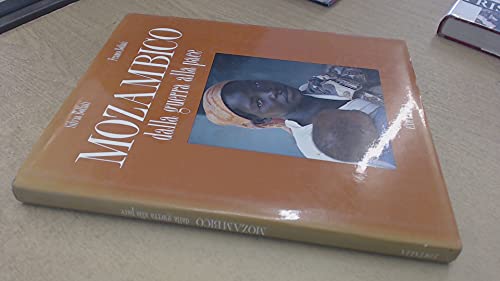 Mozambico. Dalla guerra alla pace