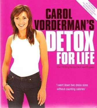 CAROL VODERMAN'S DETOX FOR LIFE: CAROL VORDERMAN: 9780753507568: Amazon