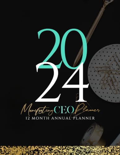 The Manifesting CEO 2024 Annual Planner: Empower Your Entrepreneurial Journey - image 1