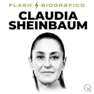 Claudia Sheinbaum - Flash Biogr&aacute;fico Audiolibro Por Inception Point AI arte de portada