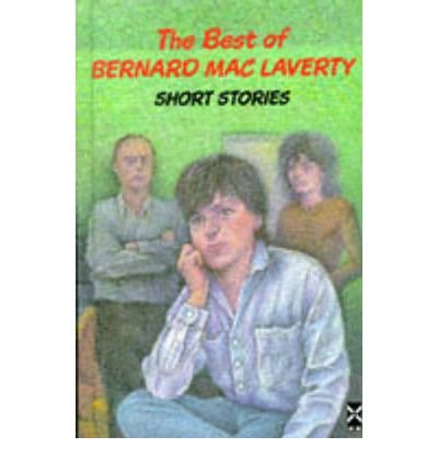 Best of Bernard MacLaverty : Short Stories