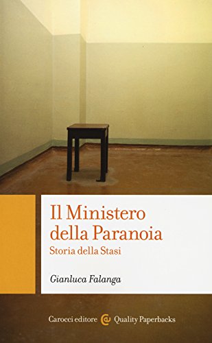 Il ministero della paranoia. Storia della Stas