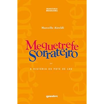 Capa do livro Mequetrefe Sorrateiro: ou A História do Pote de luz