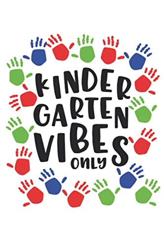 Kindergarten Vibes Only Composition Book for Kids for Virtual Class Notebook 6 x 9 110 pages: Writing Journal, Notebook with Lined Paper, Home School Supplies for College Students