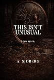 This Isn't Unusual: Stories That Stay Longer Than They Should.
