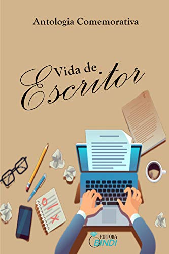 Vida de Escritor: antologia comemorativa