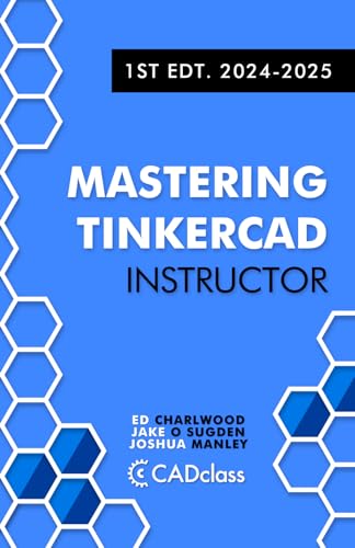 Mastering Tinkercad Instructor