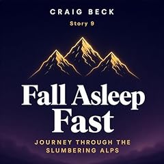 Fall Asleep Fast: Journey Through the Slumbering Alps cover art