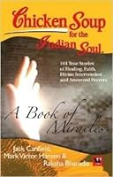 CHICKEN SOUP FOR THE INDIAN SOUL:A BOOK OF MIRACLES 9381626367 Book Cover