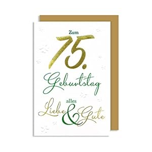 75 Geburtstag Karte Grußkarte Präge Foliendruck Alles Gute 16x11cm