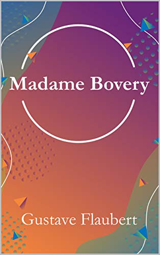 Télécharger Madame Bovary (Spanish Edition) Francais PDF