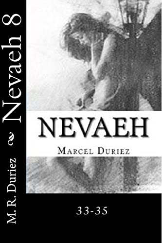 Nevaeh 8: 33-35