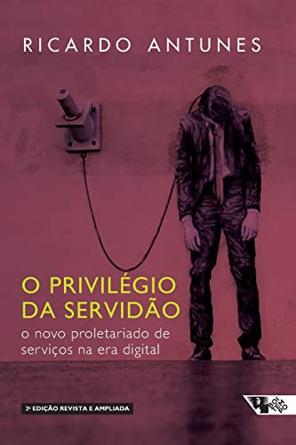 O Privilégio da Servidão - 2 Edição