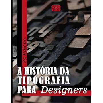 Capa do livro A História da Tipografia para Designers 2ª EDIÇÃO REVISTA E AMPLIADA (Portuguese Edition)
