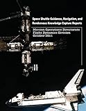 Space Shuttle Guidance, Navigation, and Rendezvous Knowledge Capture Reports
